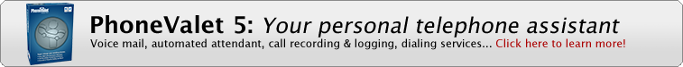 PhoneValet: Your personal telephone assistant. The phone rings, your mac announces the caller's name, your ichat status changes to 'on the phone', itunes pauses, the call is recorded live and logged (at your option), if you're busy a voice mail message is recorded and emailed to you for follow up.